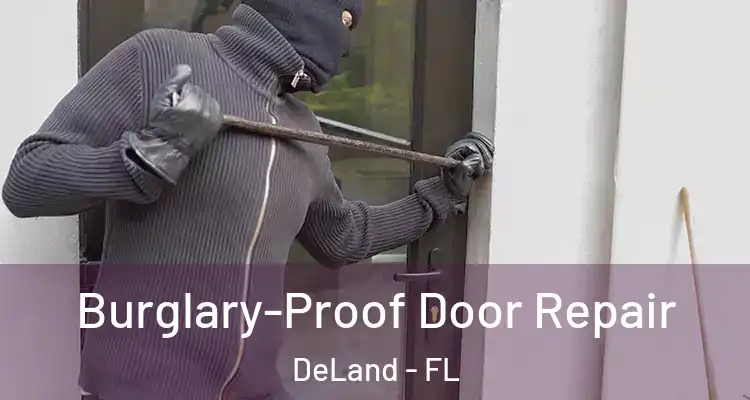  Burglary-Proof Door Repair DeLand - FL