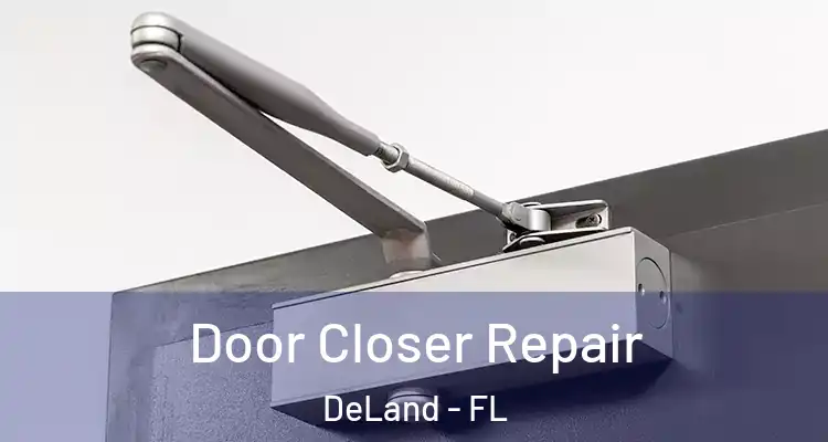  Door Closer Repair DeLand - FL