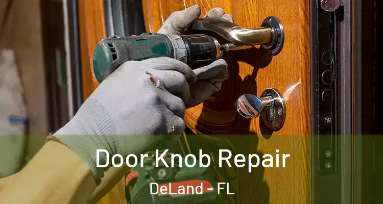  Door Knob Repair DeLand - FL