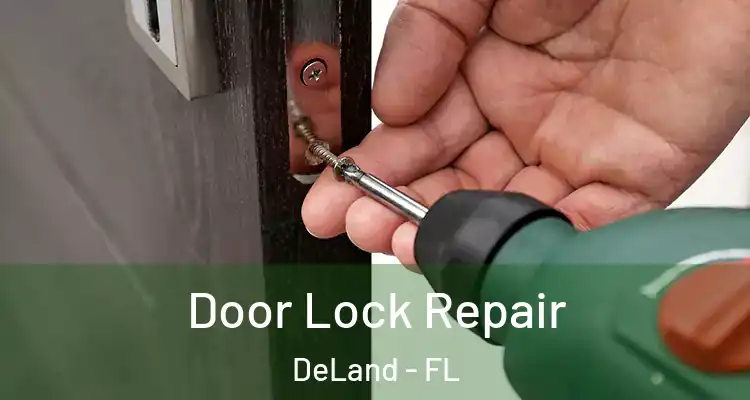  Door Lock Repair DeLand - FL