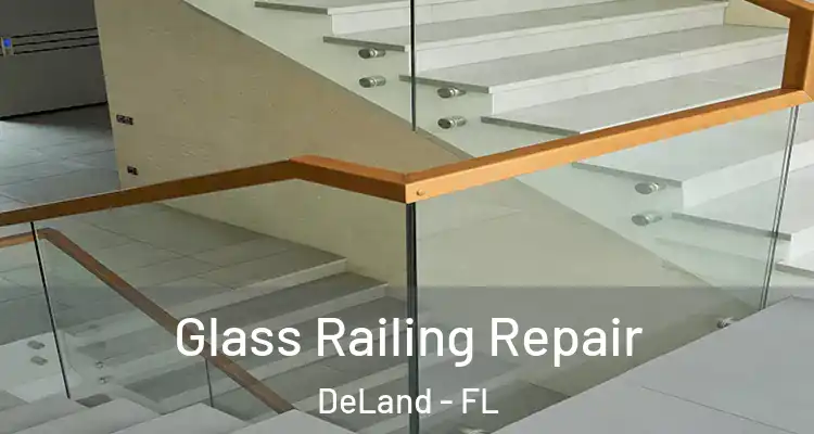  Glass Railing Repair DeLand - FL