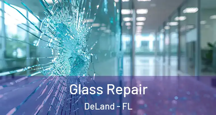  Glass Repair DeLand - FL