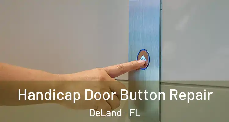 Handicap Door Button Repair DeLand - FL