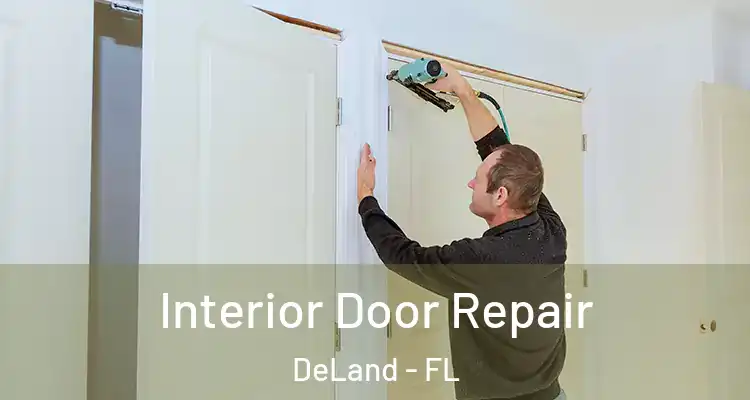  Interior Door Repair DeLand - FL