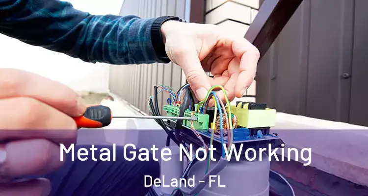  Metal Gate Not Working DeLand - FL