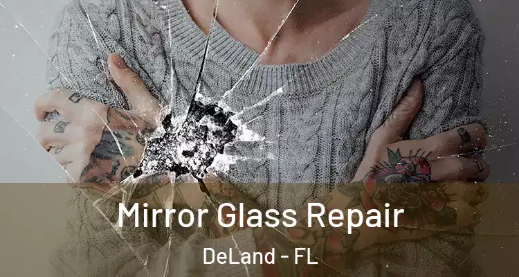  Mirror Glass Repair DeLand - FL