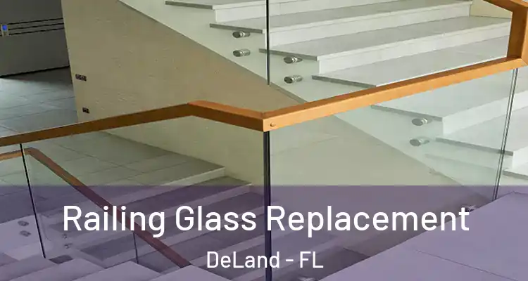  Railing Glass Replacement DeLand - FL