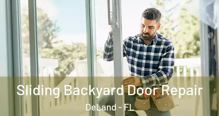  Sliding Backyard Door Repair DeLand - FL