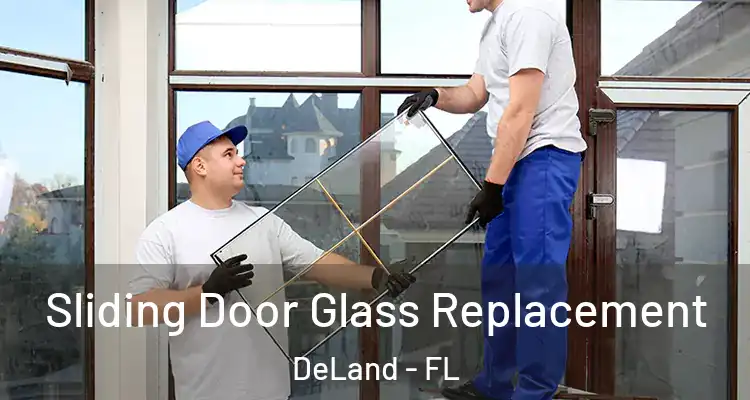  Sliding Door Glass Replacement DeLand - FL