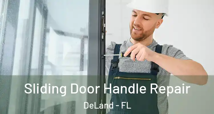  Sliding Door Handle Repair DeLand - FL