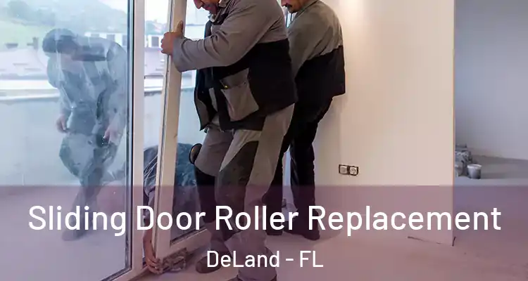 Sliding Door Roller Replacement DeLand - FL