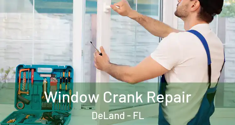  Window Crank Repair DeLand - FL